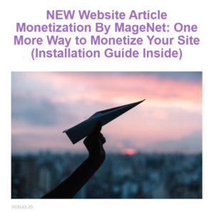 Discover the benefits of using Magenet for website monetization