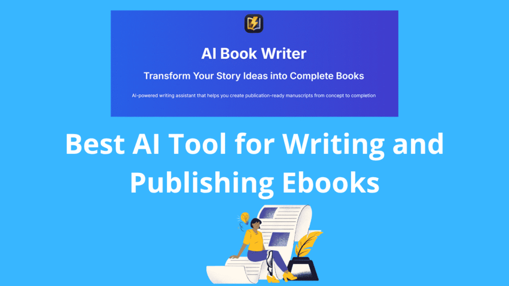 A promotional graphic for AI Book Writer, the best AI tool for writing and publishing ebooks. It features a person sitting on a giant book with a pencil, and text showcasing AI Book Writer’s powerful creative capabilities.