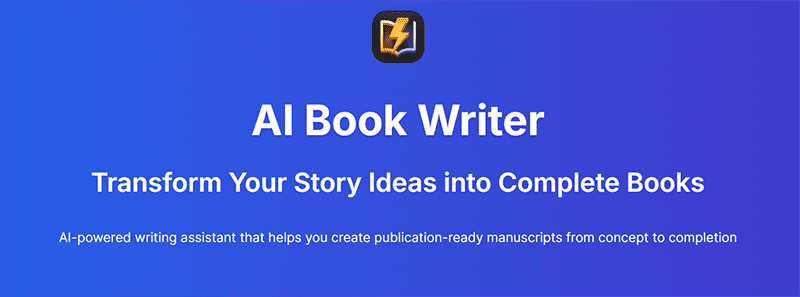 Screenshot of a website promoting AI Book Writer, featuring the tagline Transform Your Story Ideas into Complete Books and a brief description of its AI-powered writing assistance, all set against a blue gradient background.